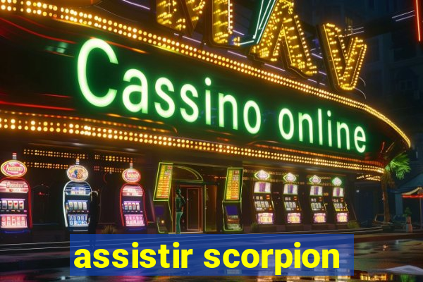 assistir scorpion